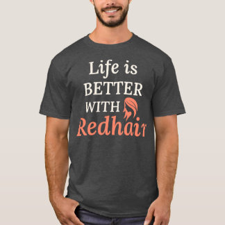 Redhead Hair Quote Funny Humour Saying 15 T-Shirt