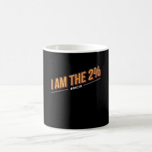 Redhead I Am The 2 Mc1r Red Hair Coffee Mug