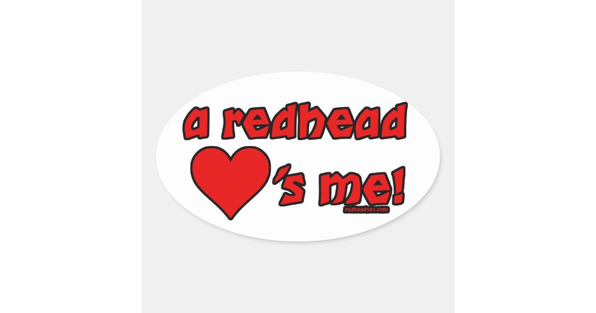 Redhead Loves Me Oval Sticker Zazzle