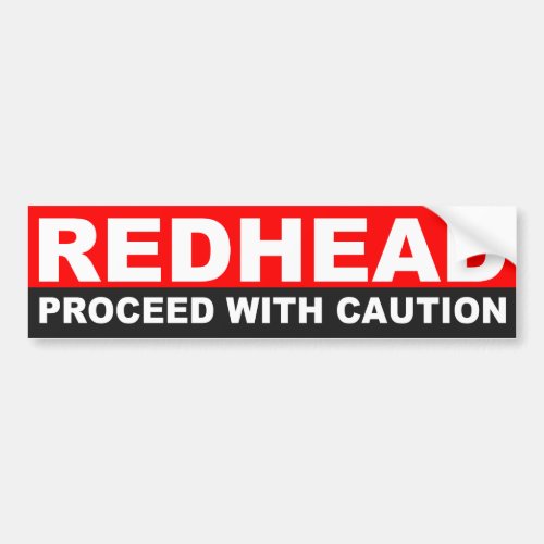 REDHEAD PROCEED WITH CAUTION BUMPER STICKER