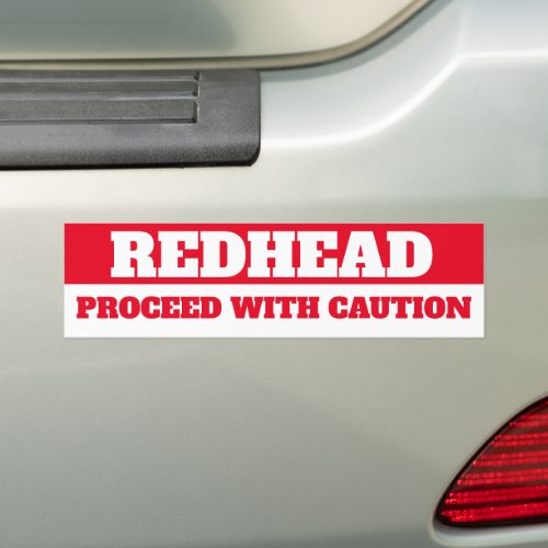 REDHEAD PROCEED WITH CAUTION BUMPER STICKER