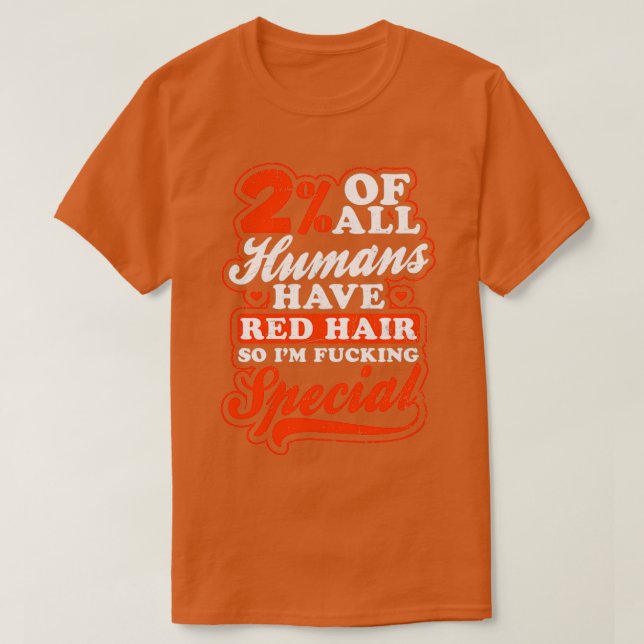 Redhead Quote Shirt 2 Of All Human Gift (Design Front)