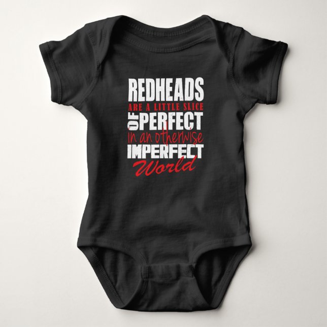 Redheads are a slice of perfect !!! baby bodysuit (Front)