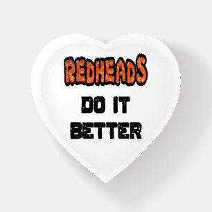 Redheads Do It Better Paperweight