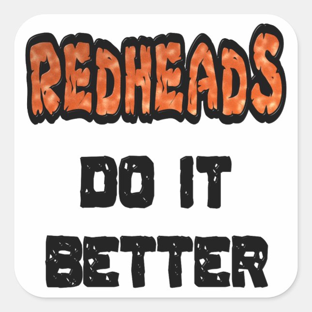 Redheads Do It Better Square Sticker (Front)