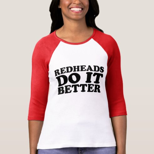 redheads do it better shirt