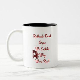 Redheads Don't Argue We Explain Why We're Right Two-Tone Coffee Mug