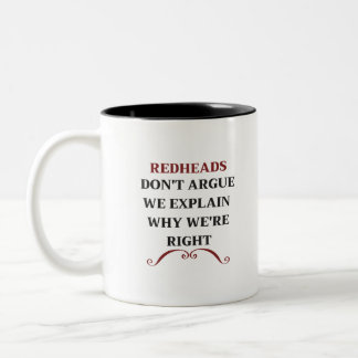 REDHEADS Don't Argue We Explain Why We're Right Two-Tone Coffee Mug