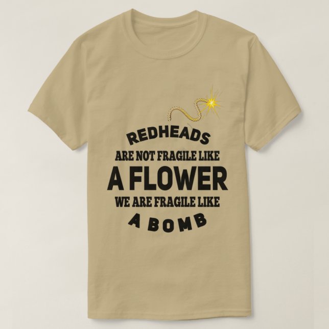 REDHEADS IS LIKE A BOMB T-Shirt (Design Front)