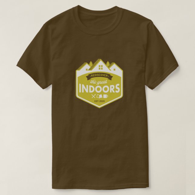 Rediscover the Great Indoors T-Shirt (Design Front)