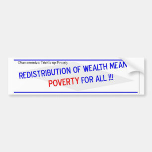 Redistribution of Wealth Means Bumper Sticker