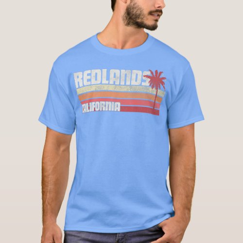 Redlands California CA Vintage 70s 80s Gift Beach  T_Shirt