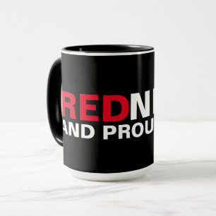 Redneck And Proud Of It Mug