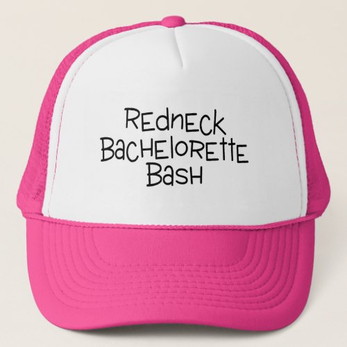 Redneck Bachelorette Bash Trucker Hat