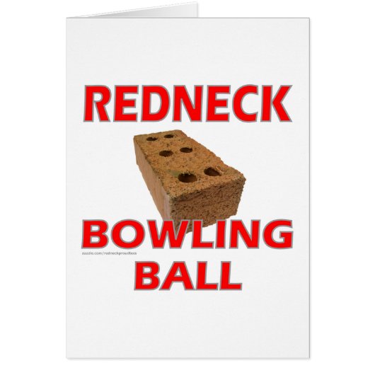 REDNECK BOWLING BALL CARDS (Front)