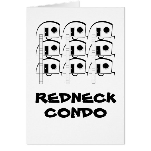 REDNECK CONDO card (Front)