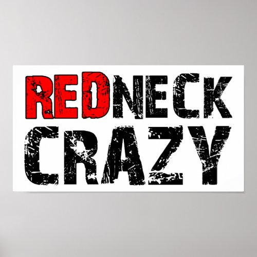 Redneck Crazy Funny Poster