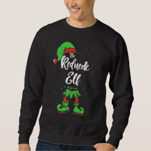 Redneck Elf Matching Family Christmas Pajama Costu Sweatshirt