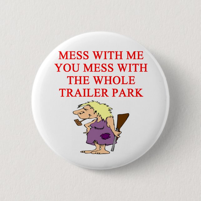 redneck hillbilly joke button (Front)