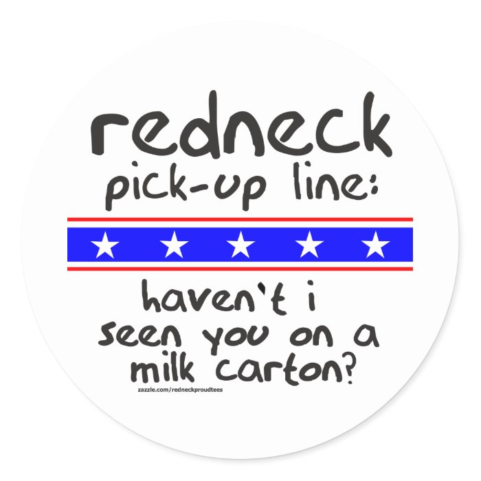 REDNECK PICK UP LINE MILK CARTON T SHIRTS STICKERS