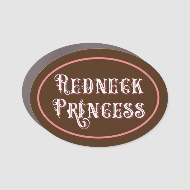 Redneck Princess Fancy Text Car Magnet (Front)