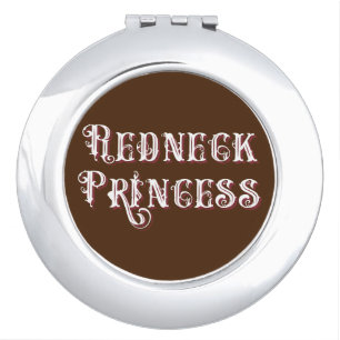 Redneck Princess Fancy Text Compact Mirror