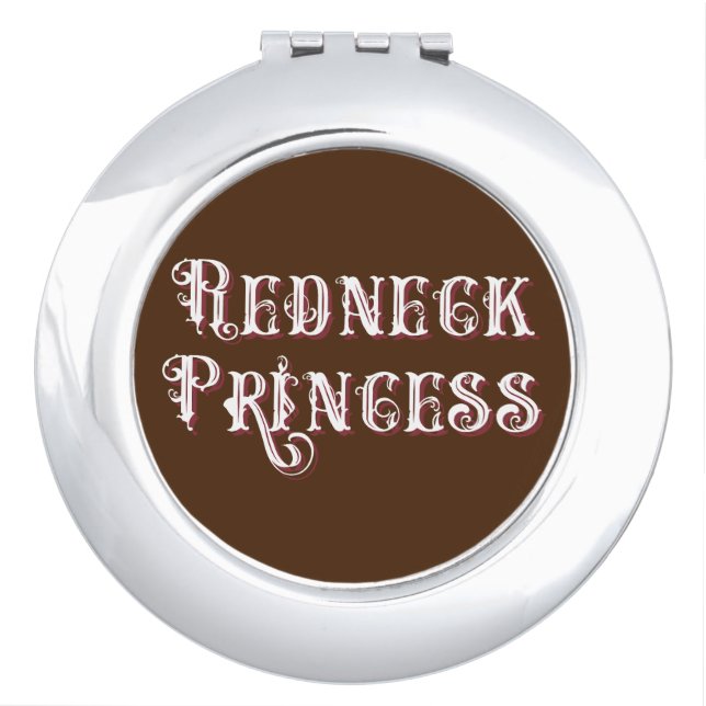Redneck Princess Fancy Text Compact Mirror (Front)