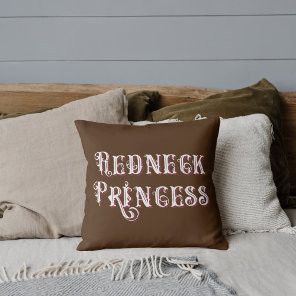 Redneck Princess Fancy Text Throw Pillow