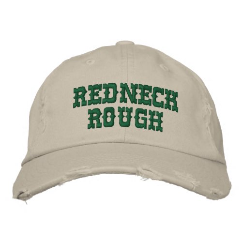 REDNECK ROUGH _ DISTRESSED LOOK BASEBALL CAP