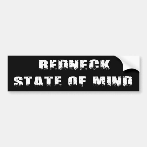 Redneck State of Mind Bumper Sticker