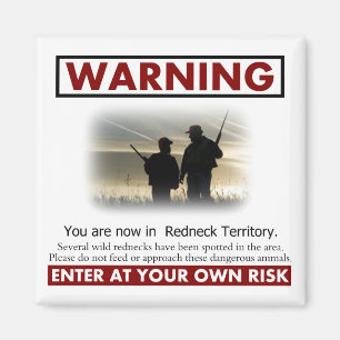 Redneck Territory Warning Magnet