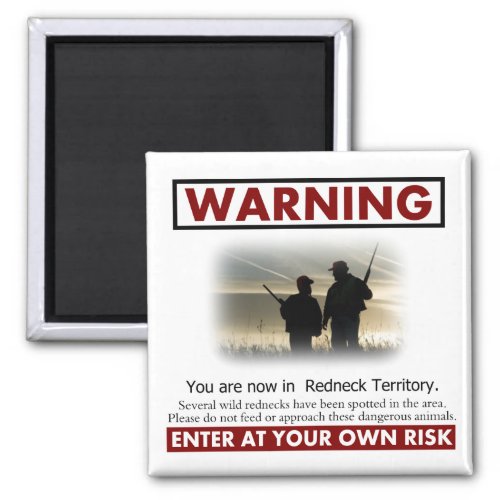 Redneck Territory Warning Magnet
