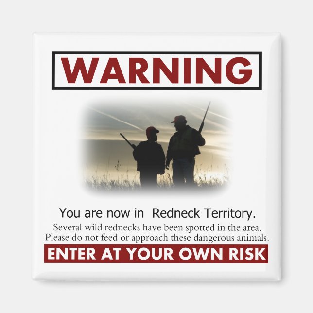 Redneck Territory Warning Magnet (Front)