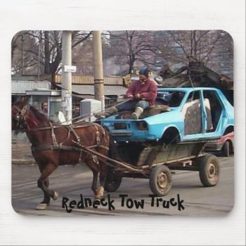 Redneck Tow Truck Mouse Pad by bubbasbunkhouse at Zazzle