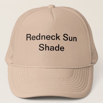 Redneck Trucker Hat by specialexpress at Zazzle