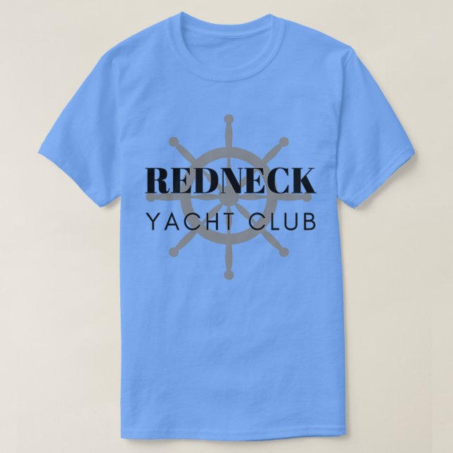 Redneck Yacht Club T-Shirt (Design Front)