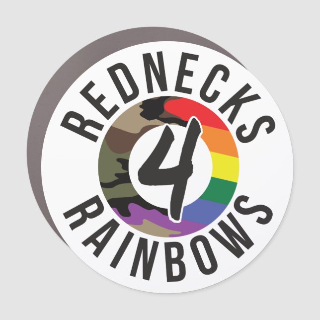 Rednecks 4 Rainbows Car Magnet (Front)