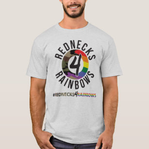 Rednecks 4 Rainbows T-Shirt