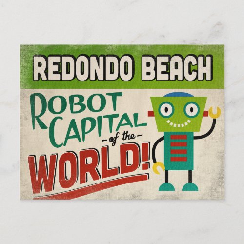Redondo Beach California Robot _ Funny Vintage Postcard