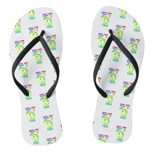 Reduce Reuse Recycle And Plant A Tree Earth Day Flip Flops
