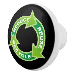 Reduce Reuse Recycle Ceramic Knob