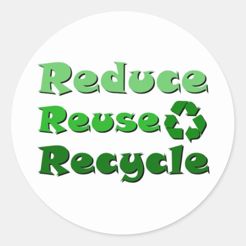 Reduce Reuse Recycle Classic Round Sticker