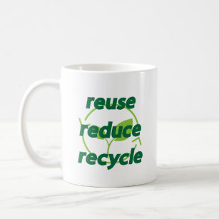Reduce Reuse Recycle' Mug