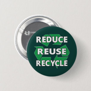 Reduce Reuse Recycle Earth Day Every Day Vintage Button