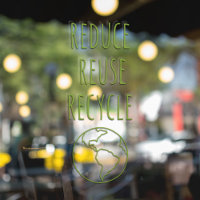 Reduce Reuse Recycle Earth Eco Storefront Sign