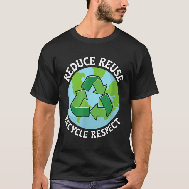 Reduce Reuse Recycle Environmental Protection  T-Shirt (Front)