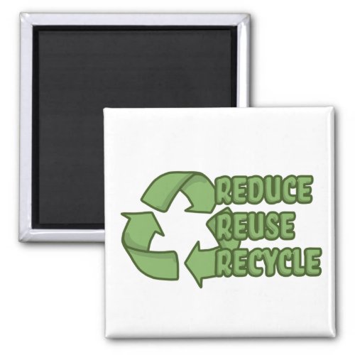 Reduce reuse recycle magnet