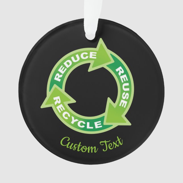 Reduce Reuse Recycle Ornament (Front)