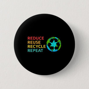 Reduce Reuse Recycle Planet Environmental Protecti Button