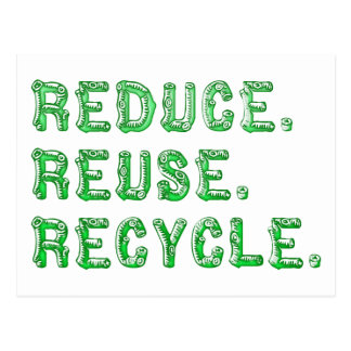 Reduce Reuse Recycle Postcards | Zazzle